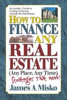 How To Finance Any Real Estate Any Place 0757001351 Book Cover
