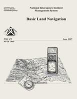 Basic Land Navigation: National Interagency Incident Management System 1492955043 Book Cover