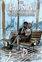 Dead Song Legend Dodecology Book 2: February 1517785375 Book Cover