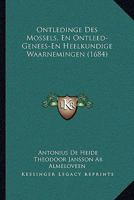 Ontledinge Des Mossels, En Ontleed-Genees-En Heelkundige Waarnemingen (1684) 1104782324 Book Cover