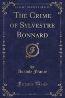 Le Crime de Sylvestre Bonnard B000NRBBE4 Book Cover