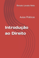 Introdução ao Direito: Aulas Práticas (Portuguese Edition) B0DQTZKFJ9 Book Cover
