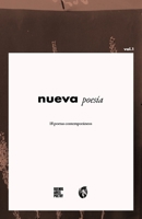Nueva Poesía: 18 poetas contemporáneos: Vol. 1 (Spanish Edition) 6316688199 Book Cover
