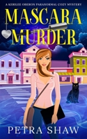 Mascara Murder: A Kerilee Oberon Paranormal Cozy Mystery B0FHF6R8WV Book Cover