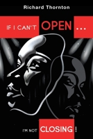 If I Can't Open...I'm Not Closing! 198228112X Book Cover