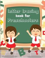 Letter Tracing Book for Preschoolers: letter tracing preschool, letter tracing, letter tracing kid 3-5, letter tracing preschool, letter tracing workbook 1722003685 Book Cover