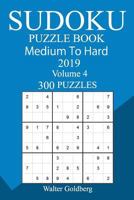 300 Medium to Hard Sudoku Puzzle Book 2019 1726461521 Book Cover