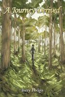 A Journey Derived 1449714706 Book Cover