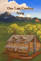 One Last Cowboy Song B0BYRC2878 Book Cover