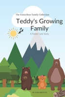 Teddy's Growing Family: A Foster Care Story B09WCDCMBV Book Cover