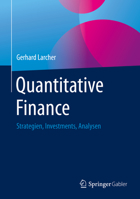 Quantitative Finance : Strategien, Investments, Analysen 3658291575 Book Cover