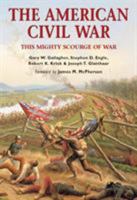 The American Civil War 1841767360 Book Cover