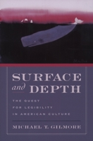 Surface and Depth: The Quest for Legibility in American Culture 0195157761 Book Cover