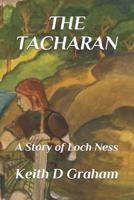 The Tacharan: A Story of Loch Ness 1795675632 Book Cover