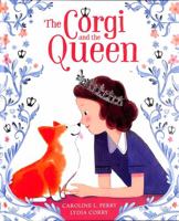 The Corgi and the Queen 1839133201 Book Cover