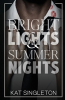 Bright Lights and Summer Nights 1958292141 Book Cover