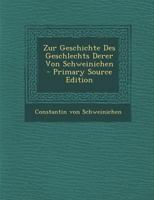 Zur Geschichte Des Geschlechts Derer Von Schweinichen 1016646356 Book Cover