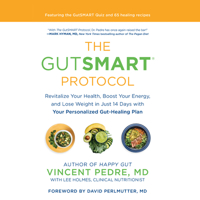 The Gutsmart Protocol: Revitalize Your Health, Boost Your Energy, and Lose Weight in Just 14 Days with Your Personalized Gut-Healing Plan 1666634662 Book Cover