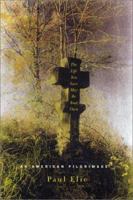 The Life You Save May Be Your Own: An American Pilgrimage 0374256802 Book Cover