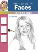 How to Draw Faces: in simple steps 1844486737 Book Cover