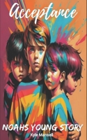 Acceptance: Noah's young story B0CKNMKSKV Book Cover