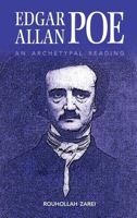 Edgar Allan Poe: An Archetypal Reading 1604978473 Book Cover