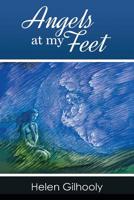 Angel's at my Feet 1542911230 Book Cover