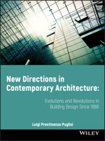 New Directions in Contemporary Architecture: Evolutions and Revolutions in Building Design Since 1988 0470518901 Book Cover