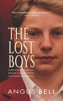 The Lost Boys: A memoir of survival, silence and the system that failed generations B0HF15CNDM Book Cover