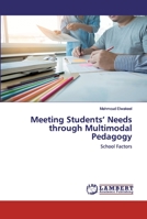 Meeting Students’ Needs through Multimodal Pedagogy: School Factors 6202553448 Book Cover