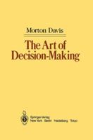The Art of Decision-Making 1461270049 Book Cover
