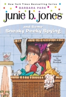 Junie B. Jones and Some Sneaky Peeky Spying 0590635549 Book Cover