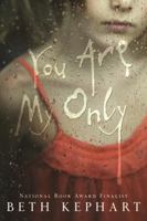 You Are My Only 1606842722 Book Cover