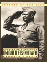 Eisenhower: Soldier of Democracy (Leaders of Our Time) 156852059X Book Cover