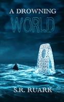 A Drowning World 1644560585 Book Cover