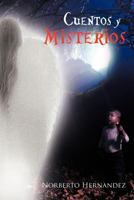 Cuentos y Misterios 1477281231 Book Cover