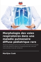 Morphologie des voies respiratoires dans une maladie pulmonaire diffuse pédiatrique rare (French Edition) 6209933823 Book Cover