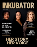 Inkubator Magazine: March 2026 Edition 1971349550 Book Cover