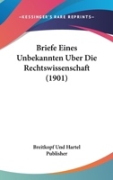 Briefe Eines Unbekannten Uber Die Rechtswissenschaft (1901) 1167500091 Book Cover