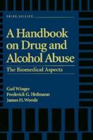 A Handbook on Drug and Alcohol Abuse: The Biomedical Aspects