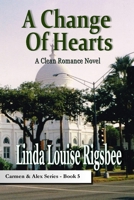 A Change Of Hearts 1518615147 Book Cover