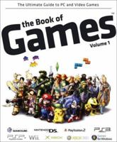 The Book of Games Volume 1: The Ultimate Guide to PC and Video Games 829973780X Book Cover