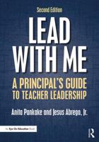 Lead with Me: A Principal's Guide to Teacher Leadership B07734YGNT Book Cover