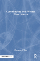 Conversations with Women Showrunners 1032287209 Book Cover