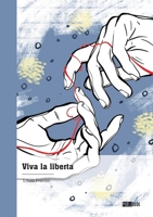 Viva la liberta 2342374550 Book Cover
