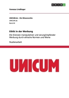 Ethik in der Werbung: Die Grenzen manipulativer und verunglimpfender Werbung durch ethische Normen und Werte 3656510954 Book Cover