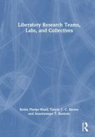 Liberatory Research Teams, Labs, and Collectives 1041258011 Book Cover