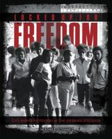 Locked Up for Freedom: Civil Rights Protesters at the Leesburg Stockade 1467785970 Book Cover