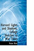 Harvard Lights and Shadows: College Sketches in War Times 1022073095 Book Cover