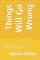 Things Will Go Wrong: A Kid's Handbook — 8 super-skills for handling life's wild moments! B0GZDHWMGV Book Cover